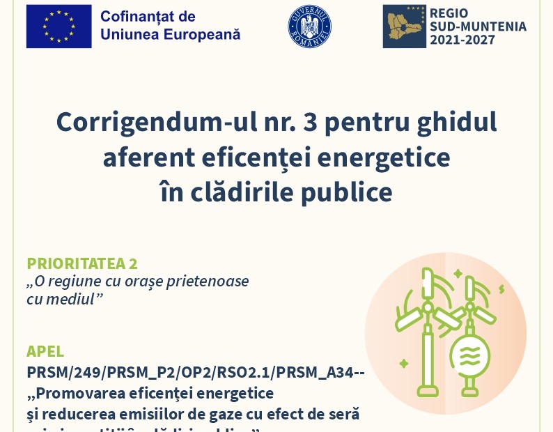 Corrigendum-ul 3 pentru ghidul aferent investițiilor în eficientizarea energetică a clădirilor publice din regiunea Sud-Muntenia